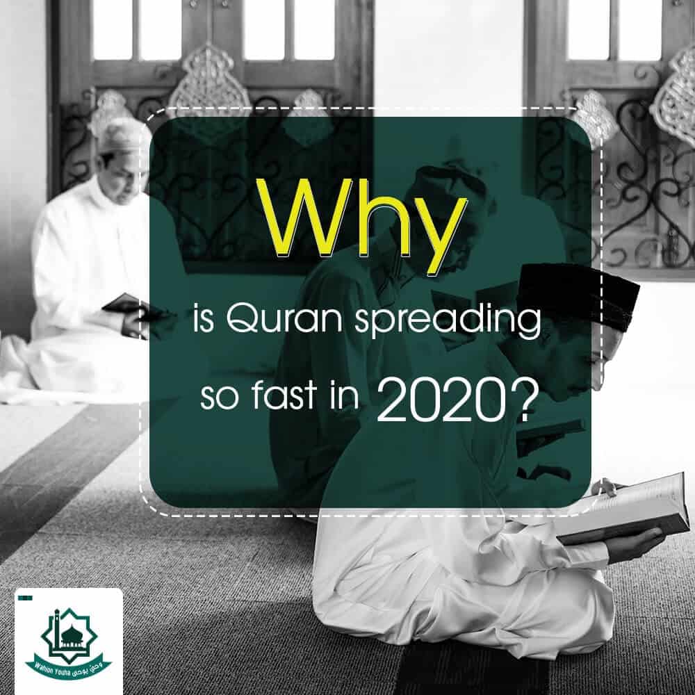Arabic language : Why is Quran spreading so fast in 2020 ?