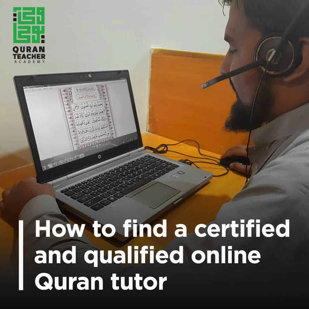 How to find a certified and qualified online Quran tutor
