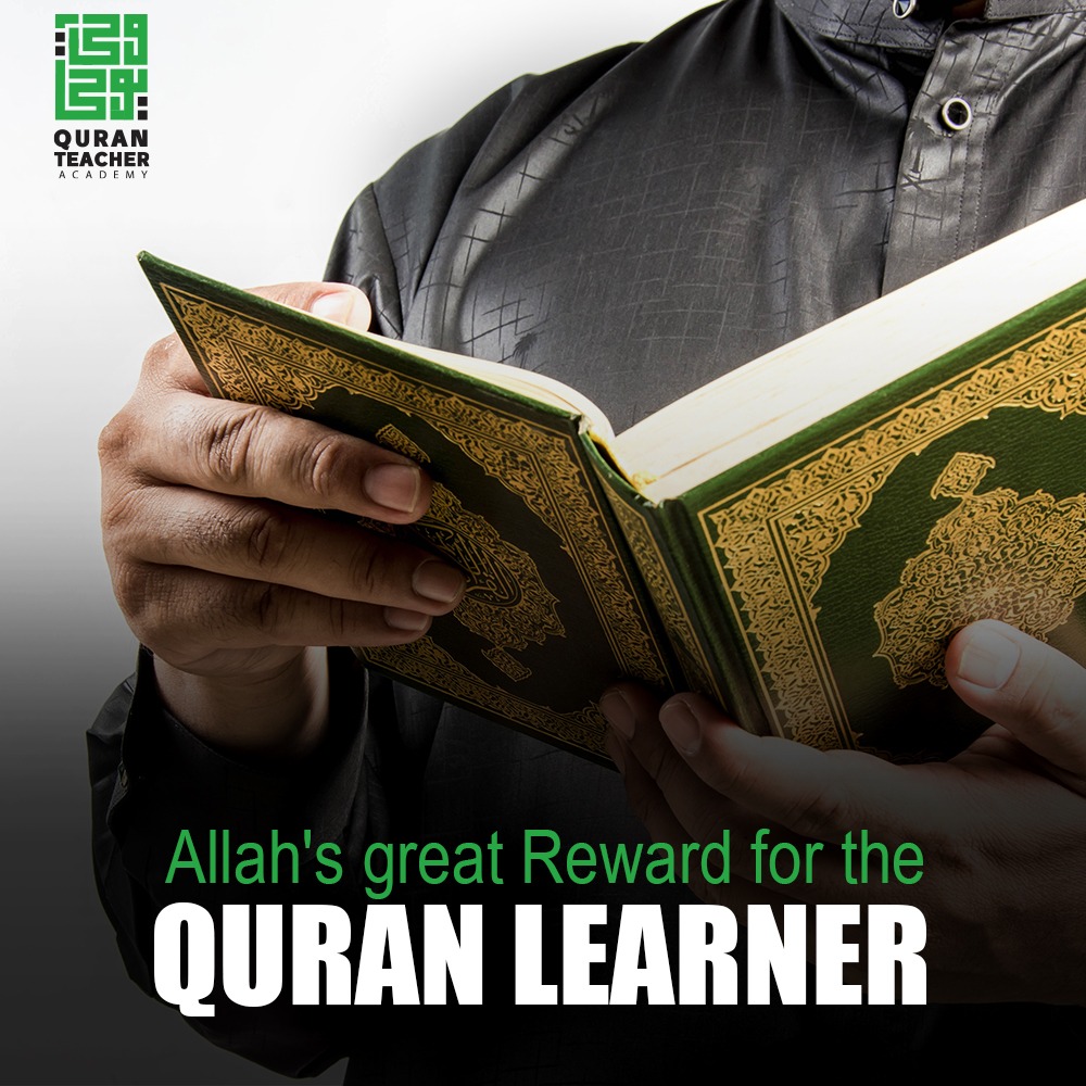 Allah's great Reward for the Quran learner
