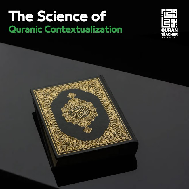 The science of Quranic contexts