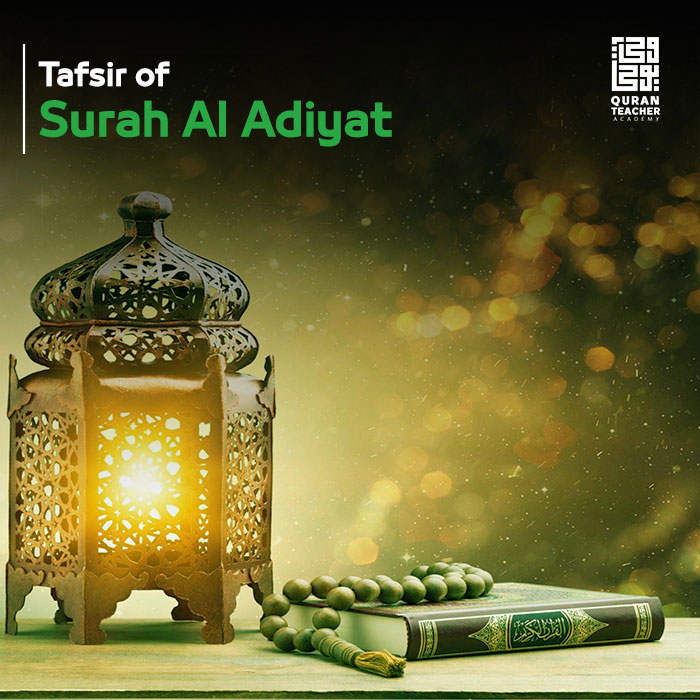 Tafsir of Surah Al Adiyat