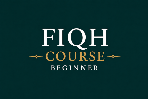 Fiqh Course  I Beginner