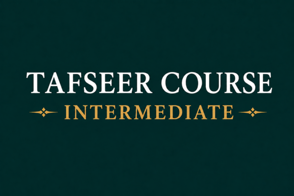 Quran Tafseer Course – Intermediate